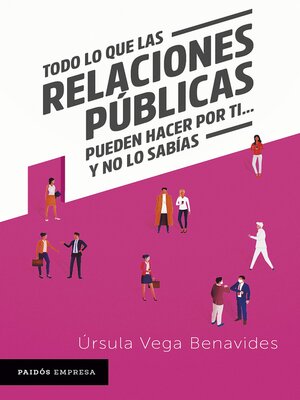cover image of Todo lo que las relaciones públicas pueden hacer por ti... y no lo sabías